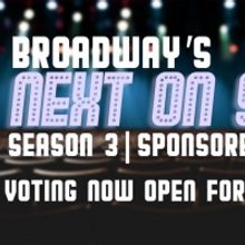 Voting Now Open for Top 10 of Broadway's Next on Stage!