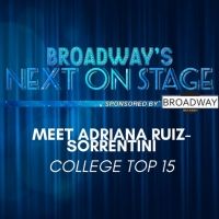 Meet the Next on Stage Top 15 Contestants - Adriana Ruiz-Sorrentini