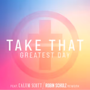 British Band Take That Return With Brand New Rework of UK No. 1 Hit 'Greatest Day'…