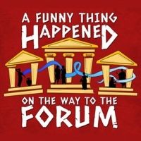 BWW Review: A FUNNY THING HAPPENED ON THE WAY TO THE FORUM at Hamilton Musical…