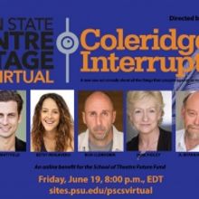 Penn State Centre Stage Virtual Presents COLERIDGE INTERRUPTED