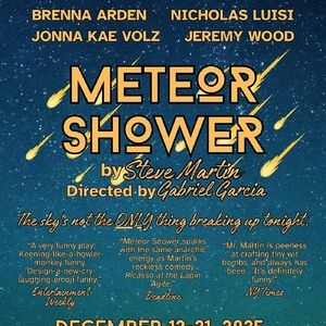 Steve Martin's METEOR SHOWER Concludes The Ensemble Company's Seventh Season