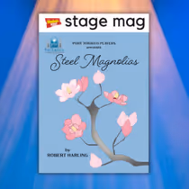 Stage Mag Spotlight: Port Tobacco Players' STEEL MAGNOLIAS