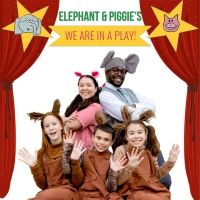 Plethos Productions Presents ELEPHANT & PIGGIE'S WE ARE IN A PLAY!