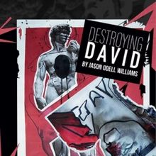 Review: DESTROYING DAVID at Circle Theatre, Fort Worth