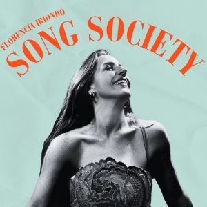 Florencia Iriondo to Premiere New Folk-Pop Musical SONG SOCIETY at 2025 Edinburgh…