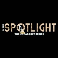 J2 Spotlight Adds Cabaret Series to Their 2023 Season