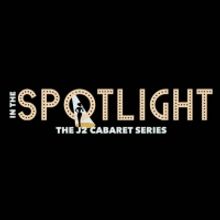 J2 Spotlight Adds Cabaret Series to Their 2023 Season