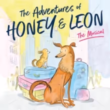 New York City Children's Theater To Premiere The Adventures Of HONEY AND LEON: THE…