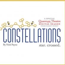 Quantum Theatre Will Stream CONSTELLATIONS