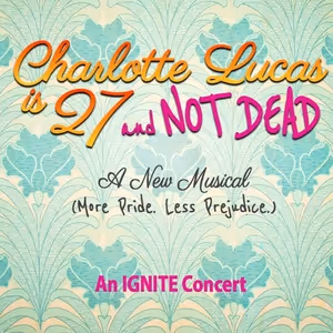 Cast Set for CHARLOTTE LUCAS IS 27 AND NOT DEAD at Prospect Musicals