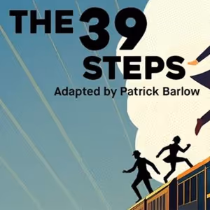 THE 39 STEPS to Open at Syracuse Stage This Fall