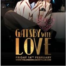 GATSBY WITH LOVE Comes to The London Cabaret Club
