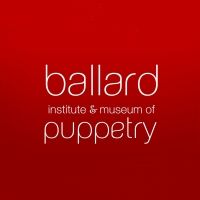 Ballard Institute and Museum of Puppetry Cancels Events Through April 6 Due to…