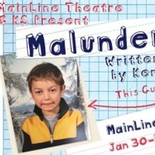 BWW Previews: MALUNDERSTOOD at MainLine Theatre 1/30-2/9
