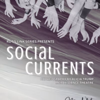 SOCIAL CURRENTS to Make Debut in RDT's Link Series