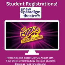 New Paradigm Theatre Accepting Student Applications For CHARLIE AND THE CHOCOLATE FA