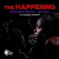 Art Prevails Project to Present THE HAPPENING: A THEATRICAL MIXTAPE, VOLUME III