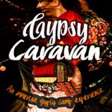GYPSY CARAVAN Comes to Adelaide Fringe