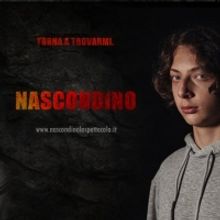 BWW Previews: NASCONDINO dal 18 al 20 febbraio al Teatro San Babila di Milano
