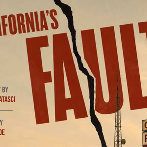 CALIFORNIA'S FAULT to Premiere at Theater for the New City's DREAM UP FESTIVAL Photo