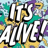 Let's Hope We Don't Blow Up The Stage Presents IT'S ALIVE This Month