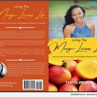 Cancer Survivor Tanya Wilson Releases New Book LIVING THE MANGO-LICIOUS LIFE