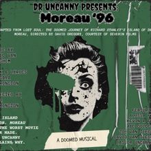 Phoenix Festival Will Present DR. UNCANNY PRESENTS: MOREAU ’96