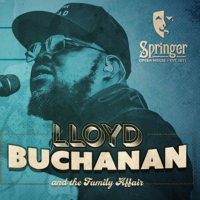 Lloyd Buchanan to Headline Springer Opera House PATIO Concert Series Opener