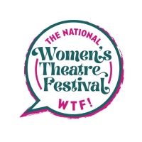 National Women's Theatre Festival To Present 8th Annual Festival This Summer