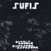 Sufis Announce New Album DOUBLE EXPOSURE