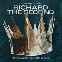Shakespeare's RICHARD THE SECOND is on Tour Beginning in October