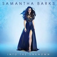 BWW Album Review: FROZEN Star Samantha Barks Bravely Leads Listeners 'Into the Unknow