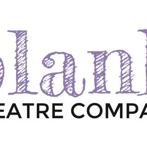 Blank Theatre Company Announces Their 2024 Season & New Company Members