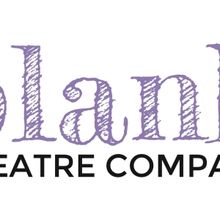 Blank Theatre Company Announces Their 2024 Season & New Company Members