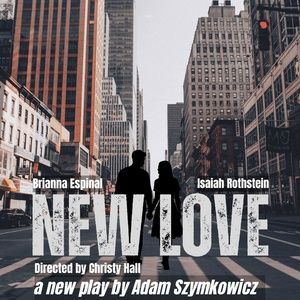 brooklynONE to Stage North American Premiere of NEW LOVE by Adam Szymkowicz