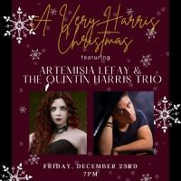 Artemisia LeFay & The Quintin Harris Trio to Present A VERY HARRIS CHRISTMAS at…