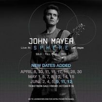 JOHN MAYER LIVE AT SPHERE to Add Shows at Las Vegas Venue