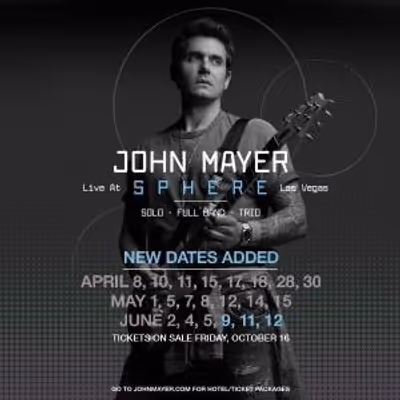 JOHN MAYER LIVE AT SPHERE to Add Shows at Las Vegas Venue