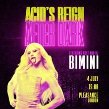 Bimini to Host ACID'S REIGN AFTER DARK One-Night-Only Late-Night Takeover at Pleasanc