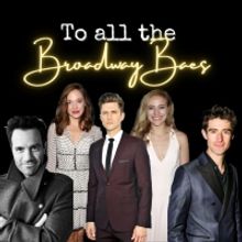 BWW Blog: To All the Broadway Baes