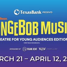 THE SPONGEBOB MUSICAL to be Presented at Casa Mañana This Spring