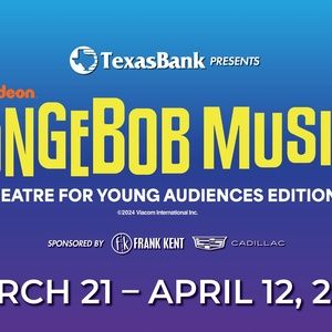 THE SPONGEBOB MUSICAL to be Presented at Casa Mañana This Spring