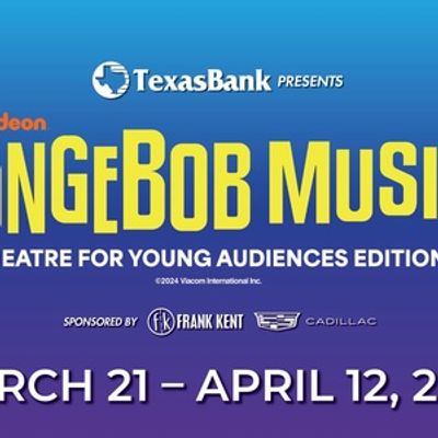 THE SPONGEBOB MUSICAL to be Presented at Casa Mañana This Spring