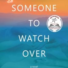 SOMEONE TO WATCH OVER by William Schreiber Out Today