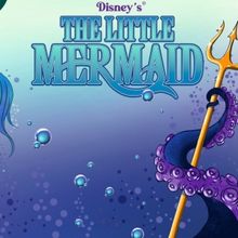 Tibbits Summer Theatre Presents DISNEY'S THE LITTLE MERMAID