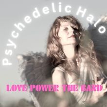 Love Power The Band Celebrates Winter Solstice With New Single 'Psychedelic Halo'