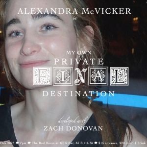 Alexandra McVicker to Debut MY OWN PRIVATE FINAL DESTINATION at the KGB Red Room