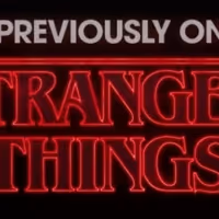 VIDEO: Watch STRANGER THINGS Previous Season Recaps Ahead of Season Four Premiere