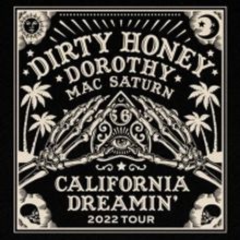 Dirty Honey Presents 'California Dreamin' Tour'